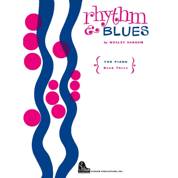 Rhytm & Blues 3 - Wesley Schaum. Piano