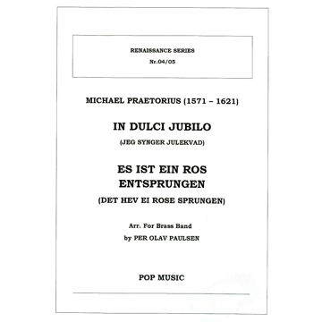 In Dulci Jubilo (Jeg synger Julekvad) og Es Ist Ein Ros Entsprungen (Det hev ei rose sprungen), Per Olav Paulsen. Brass band