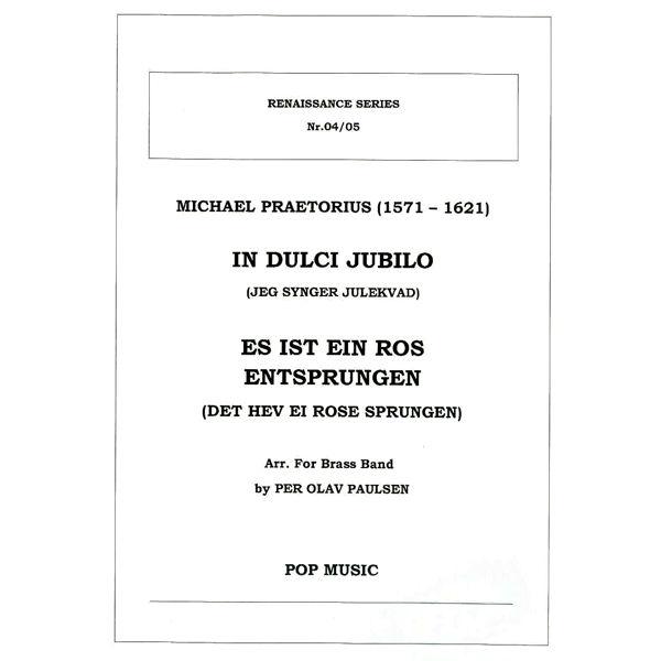 In Dulci Jubilo (Jeg synger Julekvad) og Es Ist Ein Ros Entsprungen (Det hev ei rose sprungen), Per Olav Paulsen. Brass band