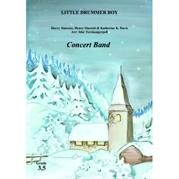 Little Drummer Boy, Simeone/Onorati/Davies arr. Idar Torskangerpoll. Concert Band