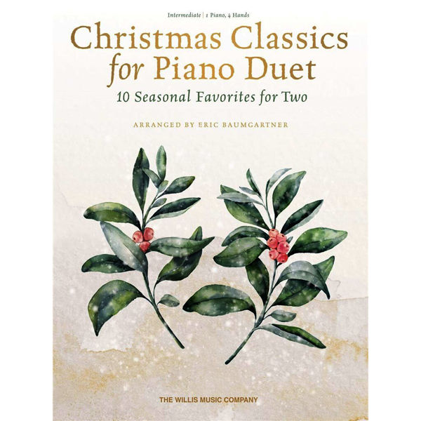 Christmas Classics for Piano Duet, arr. Eric Baumgartner