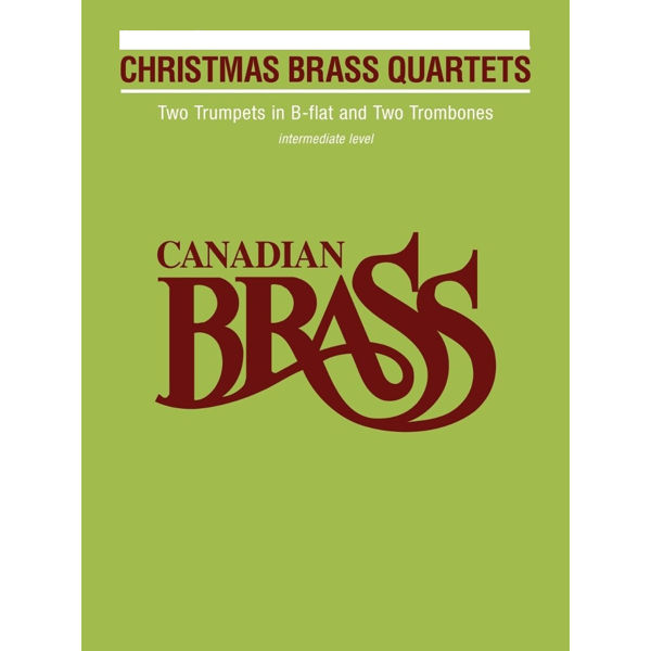Christmas Quartets, Canadian Brass. Trumpet 1 Part