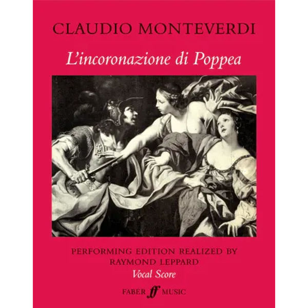 L'incoronazione Di Poppea, Claudio Monteverdi arr. Raymond Leppard. Vocal Score