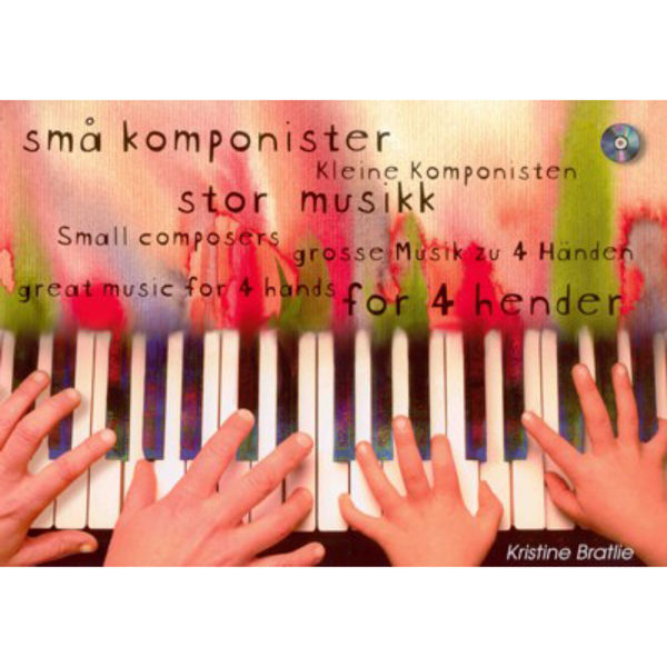 Små komponister Stor musikk - 4-hendig piano Bok og CD Kristine Bratlie