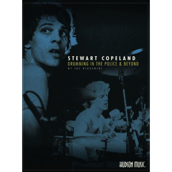 Drumming in the Police and Beyond, Stewart Copeland, by Joe Bergamini