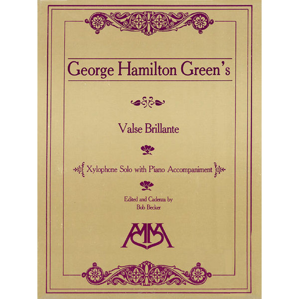Valse Brillante, Georg Hamilton Green edit and Cadenza by Bob Becker. Xylophone Solo with Piano acc.