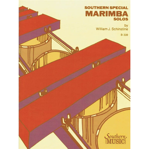 Sothern Special Marimba Solos by William J. Schinstine