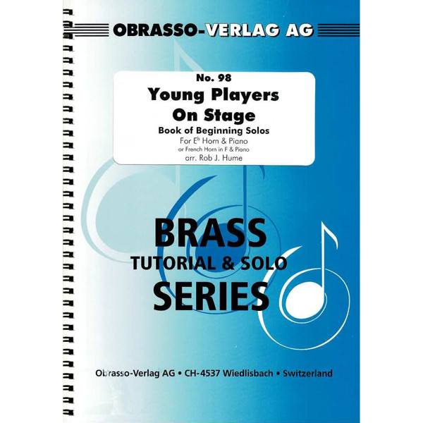 Young Players on Stage, Vol 1, Var. arr Rob J. Hume.  Horn Eb or F and Piano