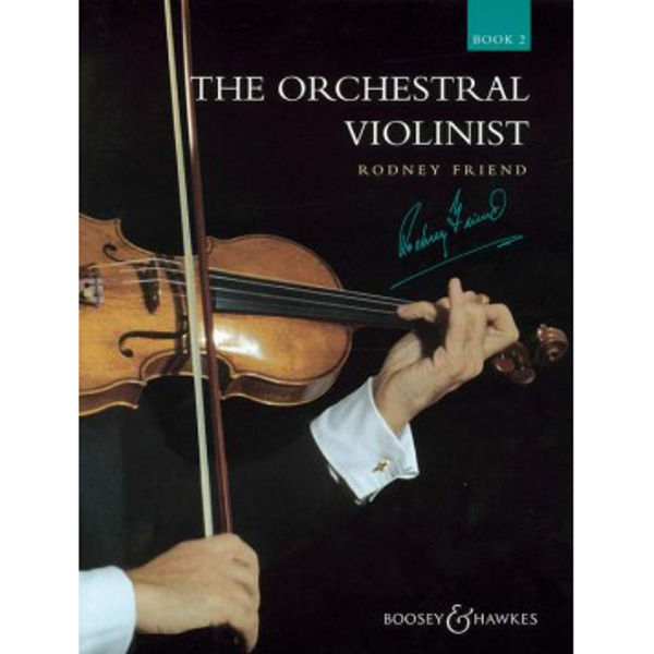 Orchestral Violinist Vol. 2, Rodney Friend (extracts from repertoires)