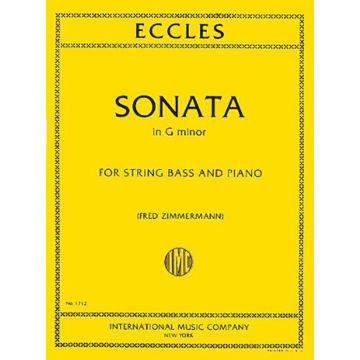 Sonata in G minor for String Bass and Piano. Henry Eccles Editor Fred Zimmermann