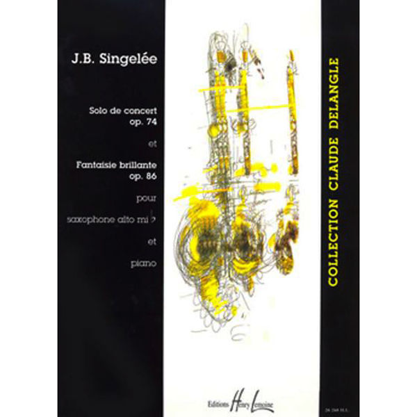 Solo de Concert op. 74 / Fantaisie Brillante Op. 86, Jean-Baptiste Singelee. Alto saxophone and Piano