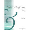 Bach for Beginners, Book 1. Piano