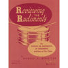Rubank Reviewing the Rudiments - The Twenty-six Rudiments of Drumming