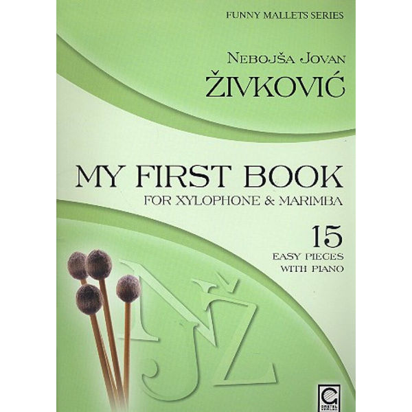 My First Book for Xylophone & Marimba, Nebojsa Jovan Zivkovic. Marimba and Piano