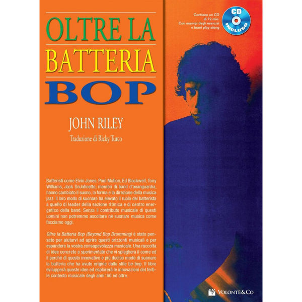 Oltre La atteria Bop, John Riley / Ricky Turco. Book and CD. Drum Set