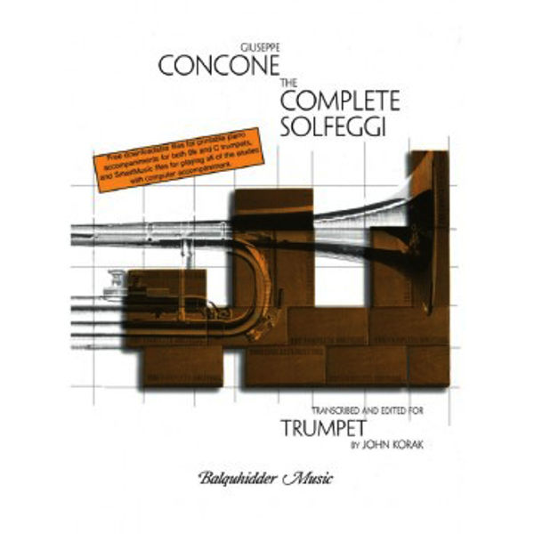 The Complete Solfeggi for Trumpet, Guiseppe Concone arr. John Korak. Book and Online material