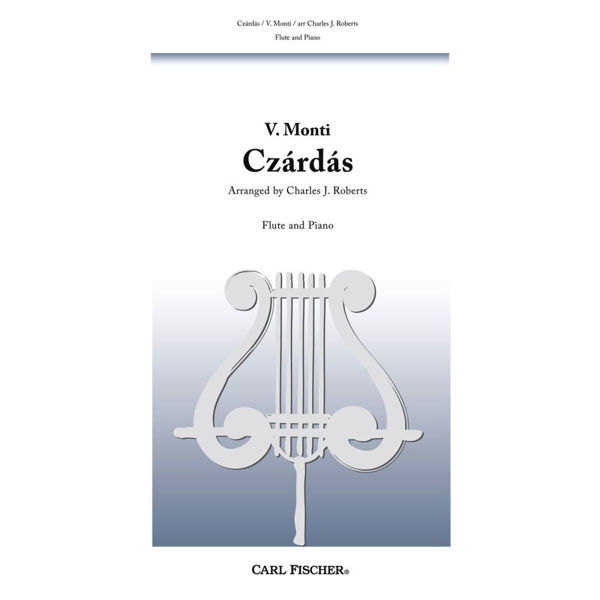 Czardas for Flute and Piano, Vittorio Monti arr. Charles J. Roberts