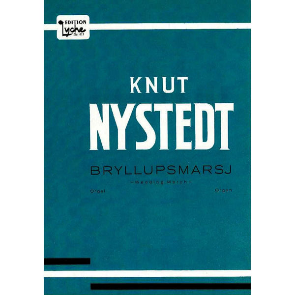Bryllupsmarsj av Knut Nystedt, Orgel