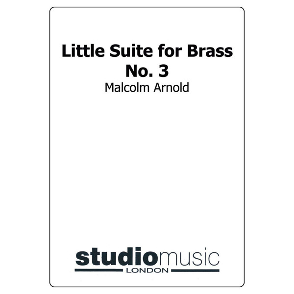 Little Suite For Brass No 3 (Malcolm Arnold), Brass Band