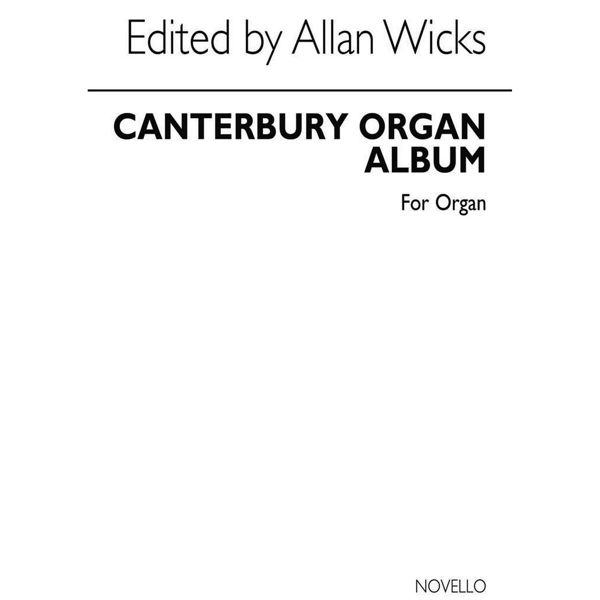Canterbury Organ Album, Various arr. Allan Wicks