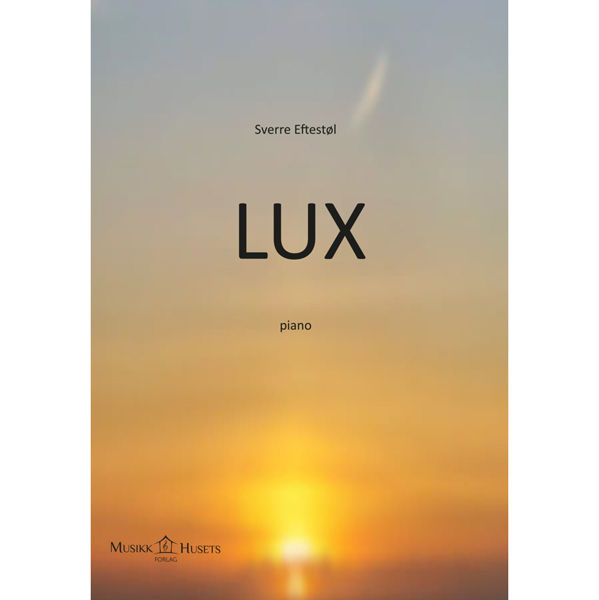 Lux, Sverre Eftestøl. Piano