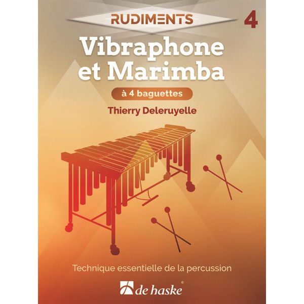 Rudiments 4 - Vibraphone or Marimba, Thierry Deleruyelle