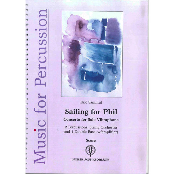 Sailing For Phil - Concerto for Solo Vibraphone, Eric Sammut. 2 Percussions, String Orchestra and 1 Double Bass. Score