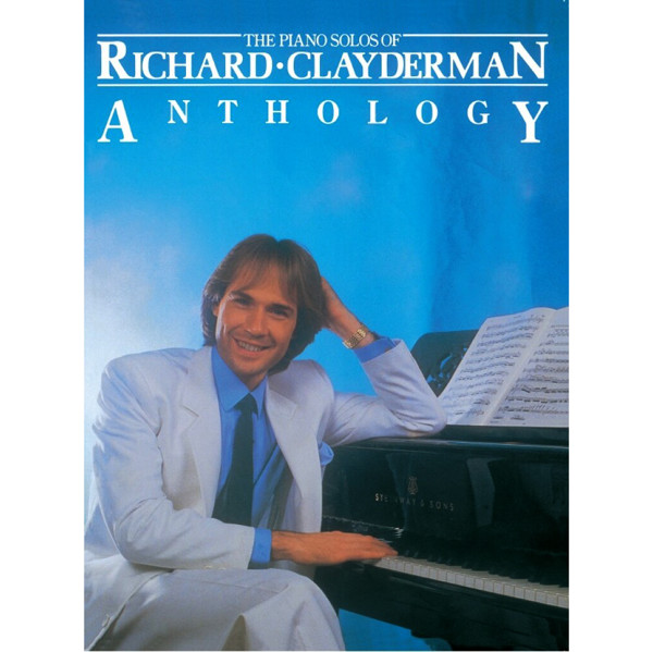 The Piano Solos Of Richard Clayderman: Anthology