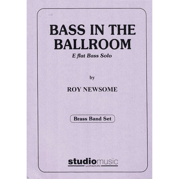 Bass In The Ballroom (Roy Newsome) - Brass Band - Bass solo