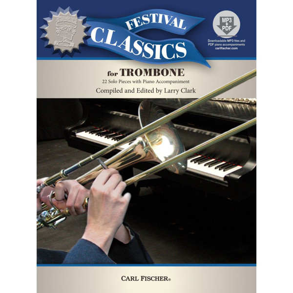 Festival Classics for Trombone, 22 Solopieces, arr. Larry Clark, with Mp3/pdf