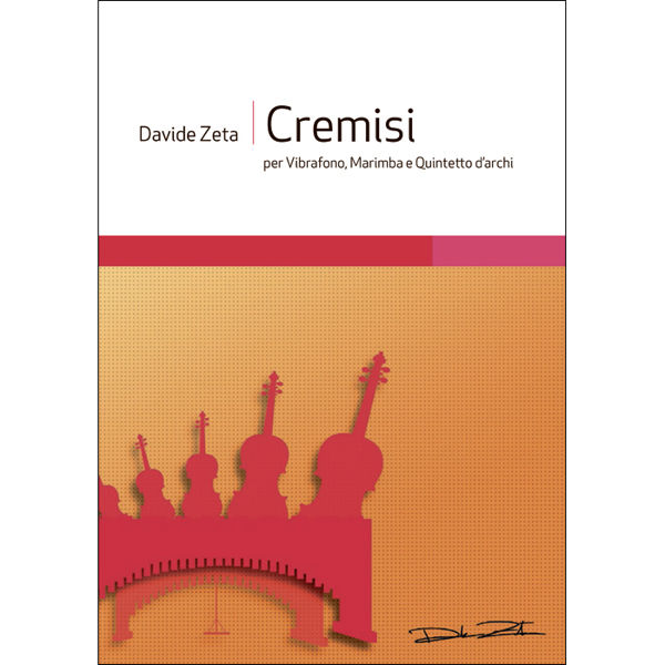 Cremisi, For Vibraphone-Marimba og Strykekvartett, Davide Zeta