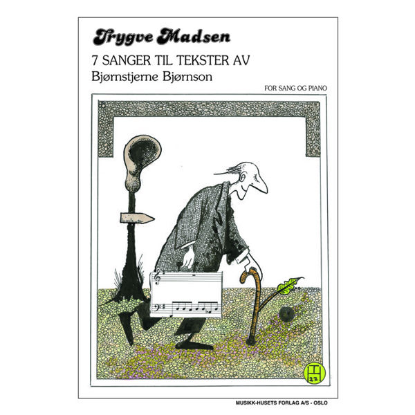 7 Sanger til tekster av Bjørnstjerne Bjørnson, Op. 39 Trygve Madsen. Sang og Piano