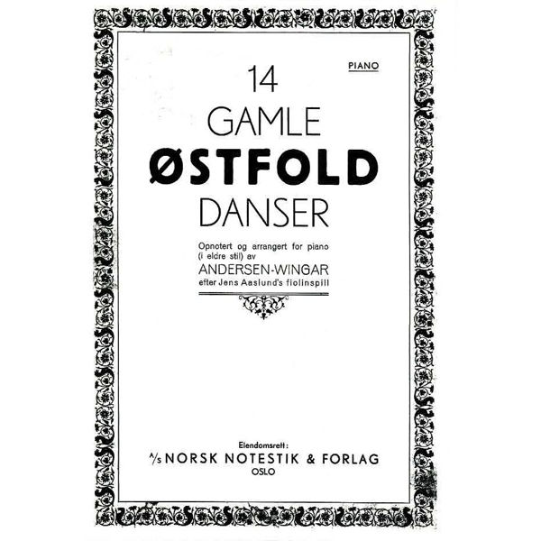 14 gamle Østfold-danser efter Jens Aaslund's Fiolinspill, arrangert for Piano av Andersen-Wingar