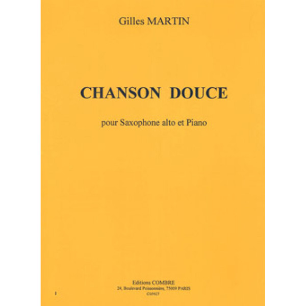 Chanson Douce, Gilles Martin. Alto Saxophone and Piano