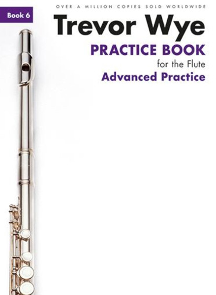 Trevor Wye - Practice book for the flute - Book 6 Advanced Practice
