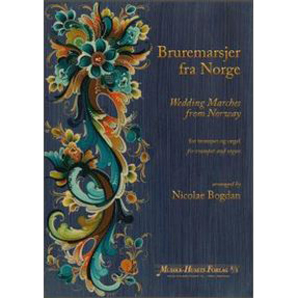Bruremarsjer Fra Norge, Nicolae Bogdan - Trompet og Orgel