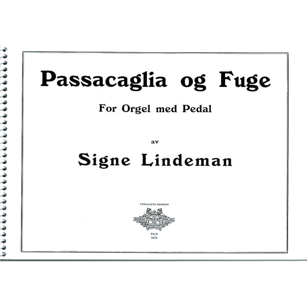 Passacaglia Og Fuge, Signe Lindeman. Orgel (Særtrykk)