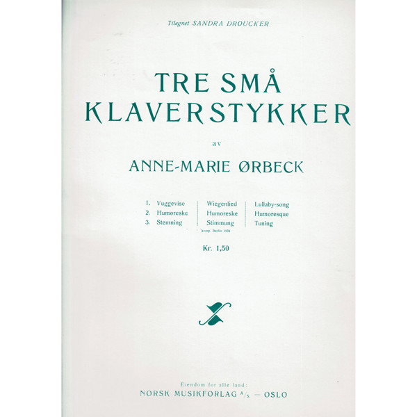 Tre Små Klaverstykker, Anne-Marie Ørbeck. Piano