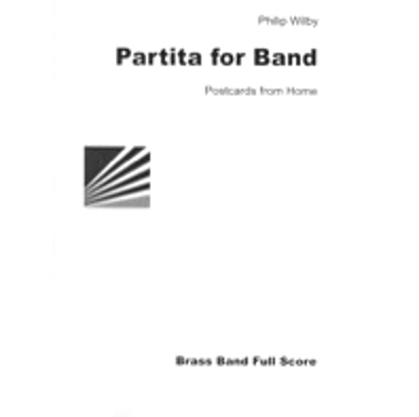 Partita for Band (Postcard from Home) Philip Wilby. Brass Band Partitur