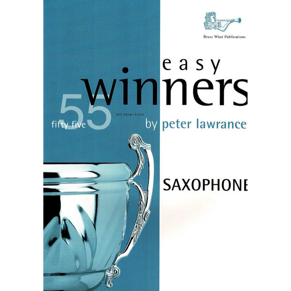 Easy Winners for  Saxophone, 55 well known tunes