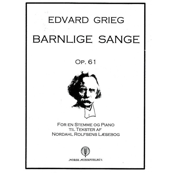 Barnlige Sange Op. 61, Edvard Grieg - Vokal, Piano