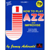 How to Play Jazz and Improvise, Vol 01. Aebersold Jazz Play-A-Long for ALL Musicians