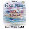 Free Play - 13 Musical Landscapes, Vol 104. Aebersold Jazz Play-A-Long for ALL Musicians