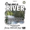 Cry Me A River, Vol 131. Aebersold Jazz Play-A-Long for ALL Musicians