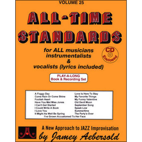 All Time Standards, Vol 25. Aebersold Jazz Play-A-Long for ALL Musicians