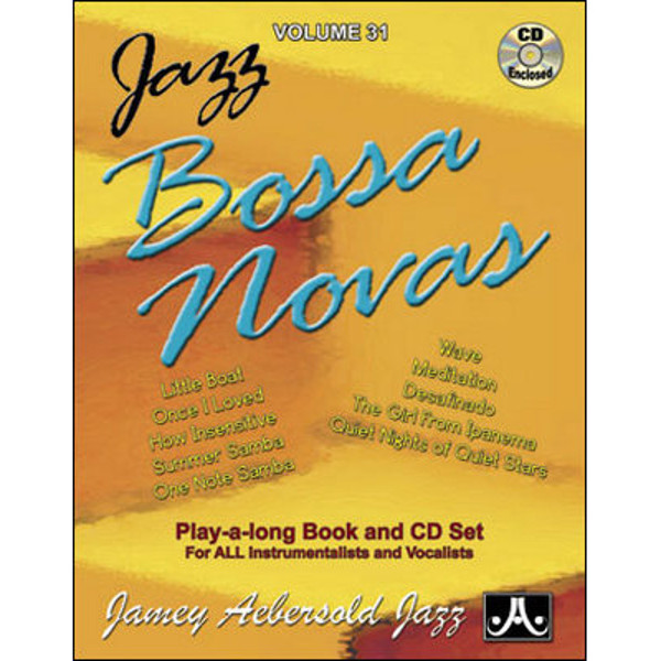 Bossa Nova, Vol 31. Aebersold Jazz Play-A-Long for ALL Musicians