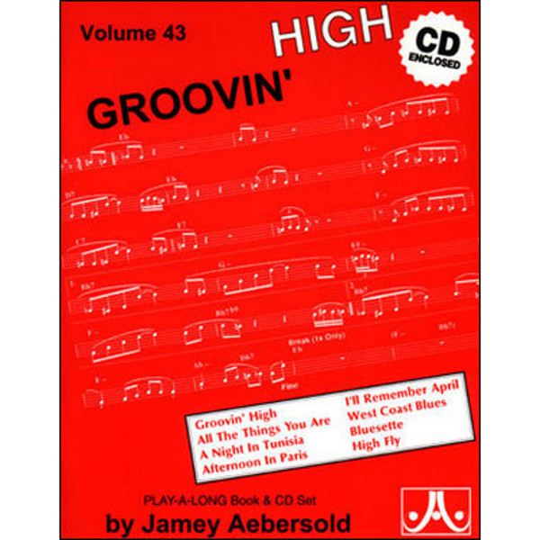 Groovin' High, Vol 43. Aebersold Jazz Play-A-Long for ALL Musicians