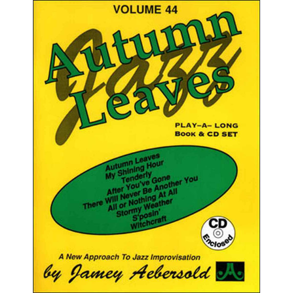 Autumn Leaves, Vol 44. Aebersold Jazz Play-A-Long for ALL Musicians