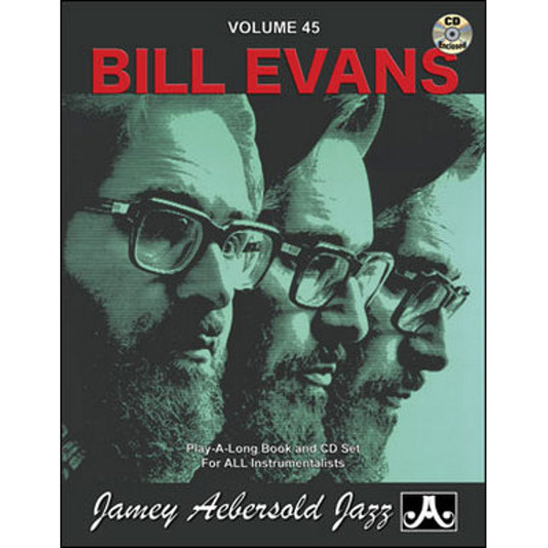 Bill Evans, Vol 45. Aebersold Jazz Play-A-Long for ALL Musicians