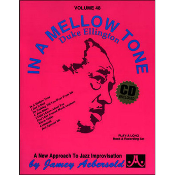 In A Mellow Tone Duke Ellington, Vol 48. Aebersold Jazz Play-A-Long for ALL Musicians